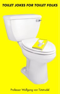 Toilet Jokes for Toilet Folks